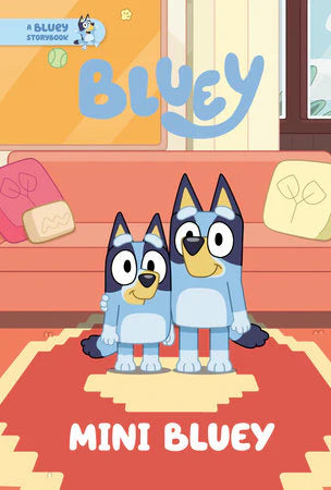 Mini Bluey: A Bluey Storybook featuring Bluey and her dad smiling together.