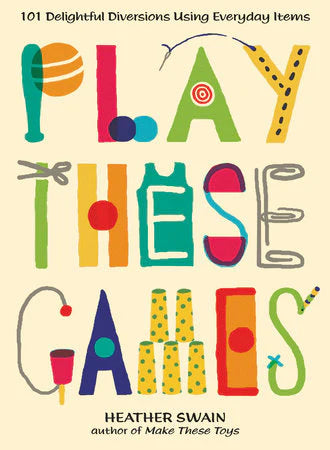 Book titled Play These Games with colorful text and kid-friendly game illustrations on the cover.