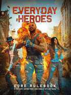 Everyday Heroes: Core Rule Book Hard Cover edition.
