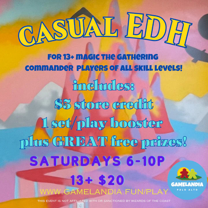 Flyer for Casual EDH Night, Magic: The Gathering event for ages 13+, August 29, 6-10PM at Gamelandia.