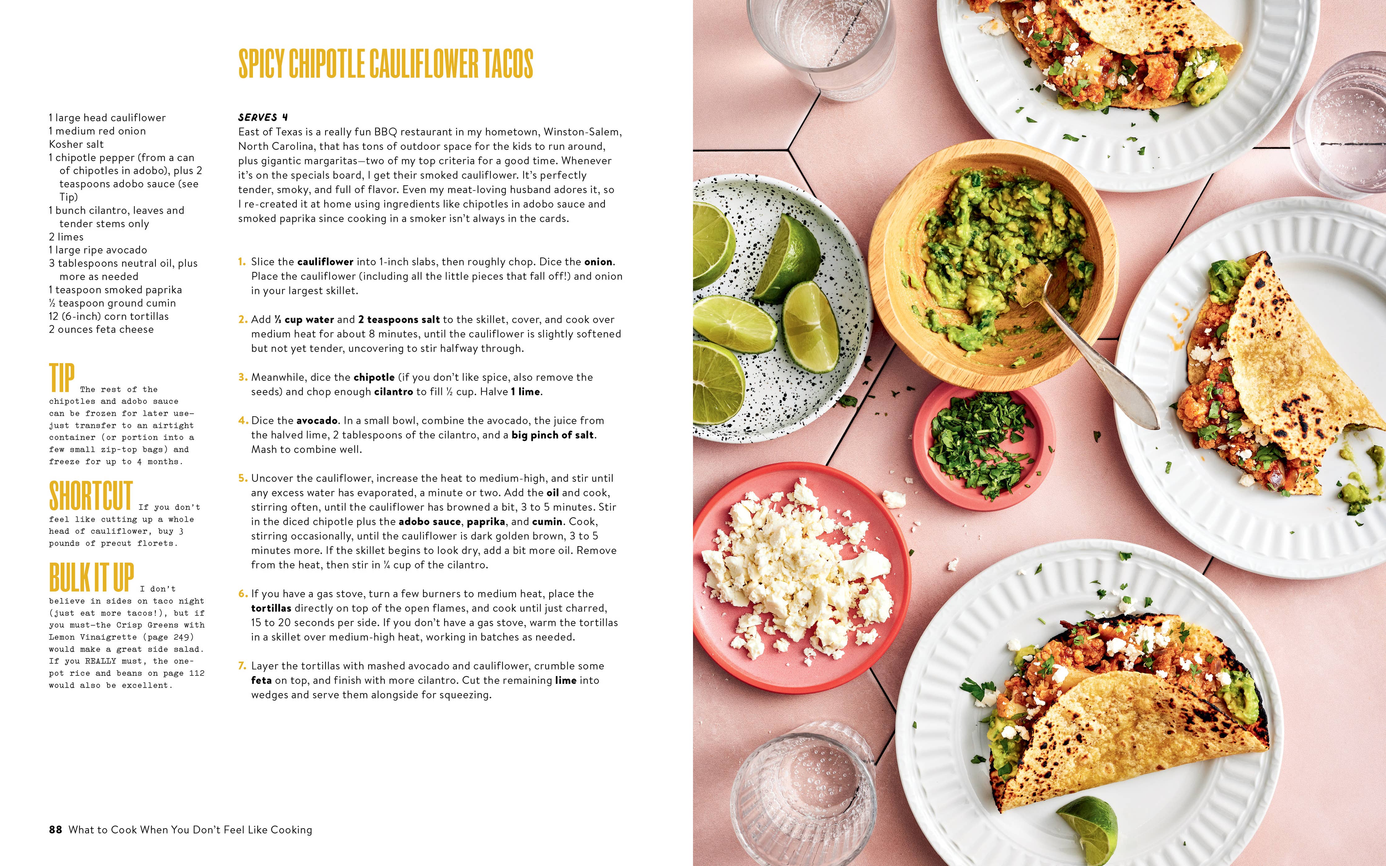 Three cauliflower tacos from What To Cook When You Dont Feel Like Cooking cookbook.