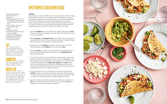 Three cauliflower tacos from What To Cook When You Dont Feel Like Cooking cookbook.