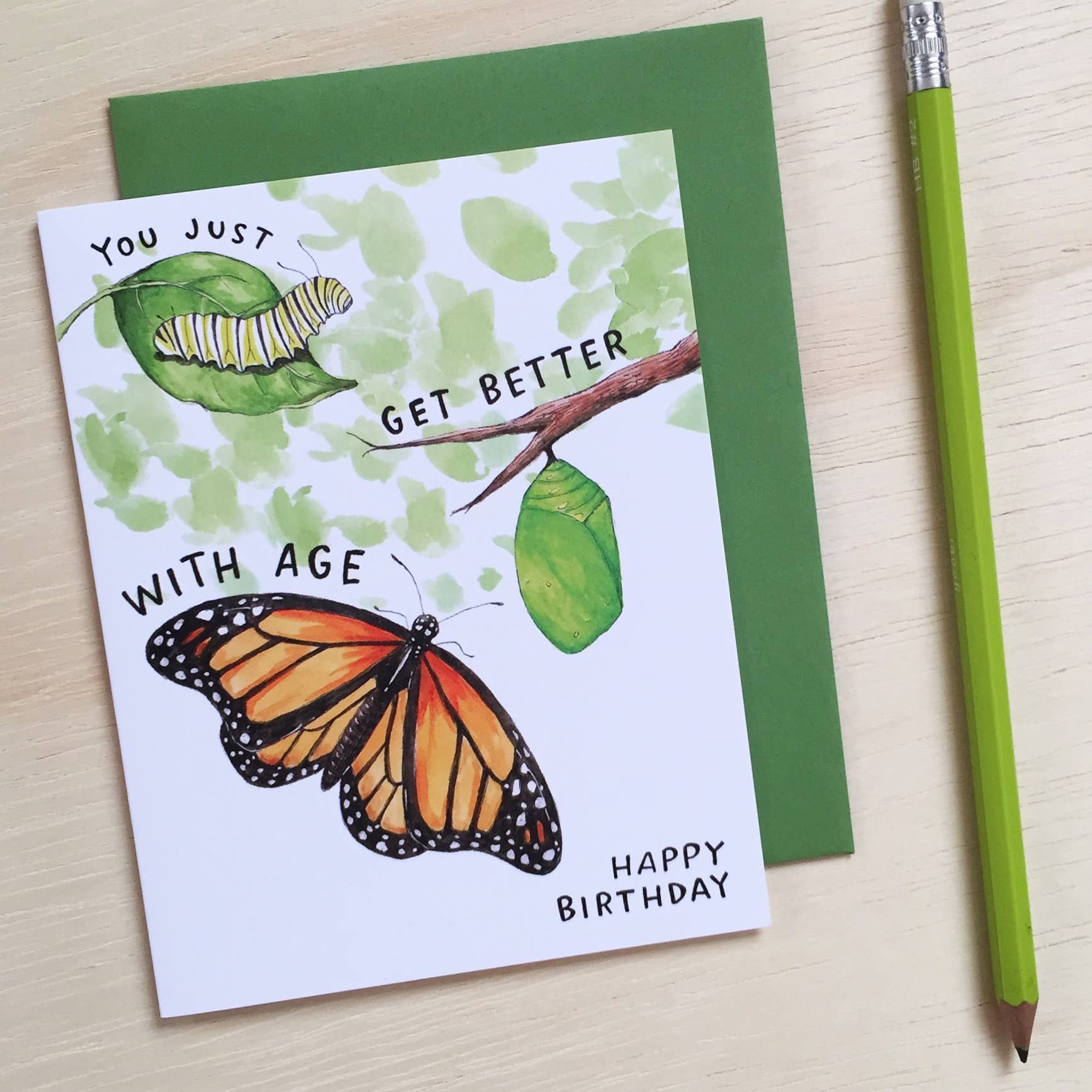 Better With Age Monarch Butterfly Birthday Card with butterfly, chrysalis, caterpillar, and the text You just get better with age.