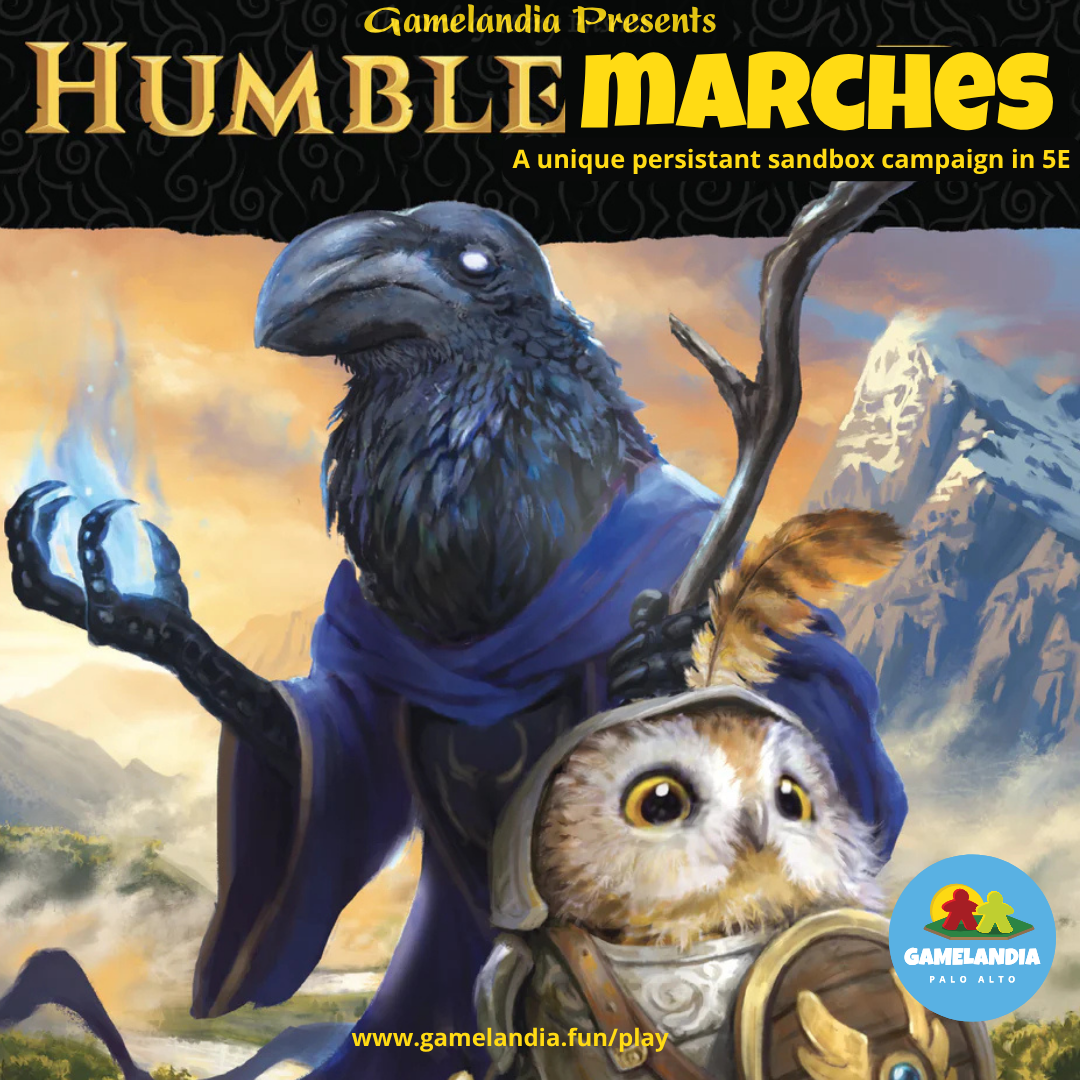 Humblemarches 5E RPG campaign poster featuring a crow mage and owl with sword. Ages 16+, 6:30P.