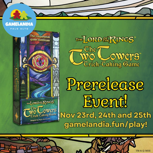 Lord of the Rings The Two Towers: Trick Taking Game prerelease event box art, 7pm Fri, 3pm Sat-Sun.