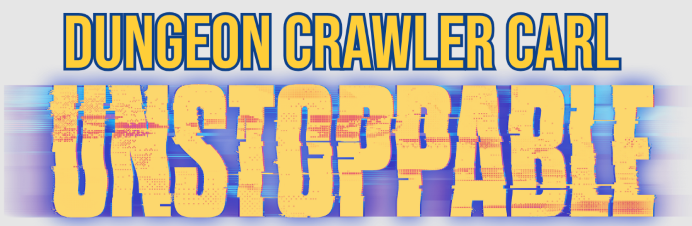 Dungeon Crawler Carl: Unstoppable Playtest Event deckbuilding game title text.