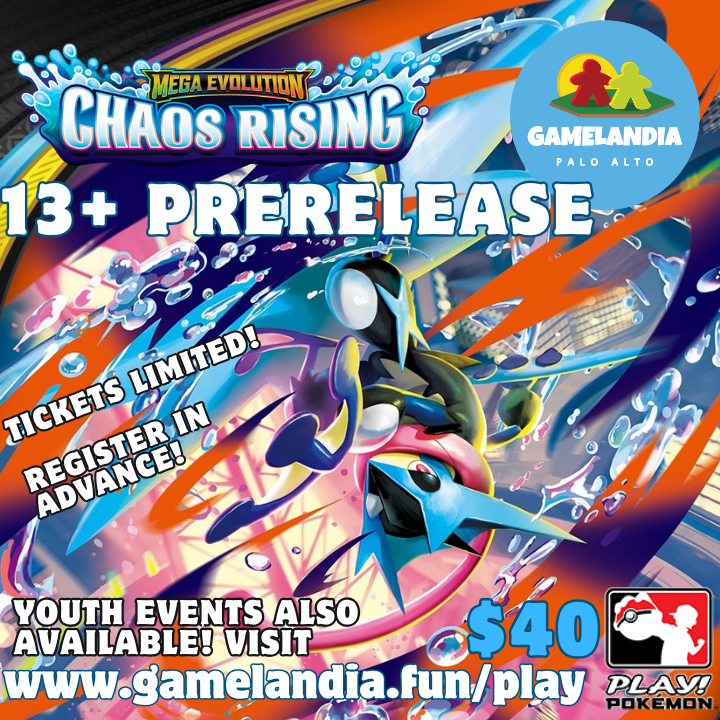 Pokemon Chaos Rising Prerelease event for ages 13+ at GameLandia.