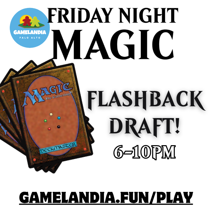 MTG Flashback Draft—Time Spiral Remastered event at Gamelandia, Friday 6–10pm. Prepay required.