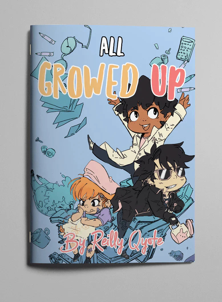 All Growed Up comic book by Reilly Oyet, cover with three animated kids and school supplies.