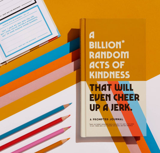 A Billion Random Acts of Kindness yellow prompted journal with colored pencils by Brass Monkey.