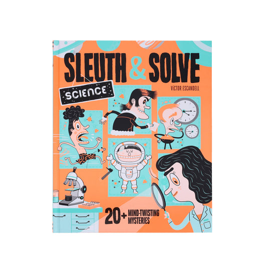 Sleuth & Solve: Science book cover featuring cartoon scientists and lab gear in orange and teal.