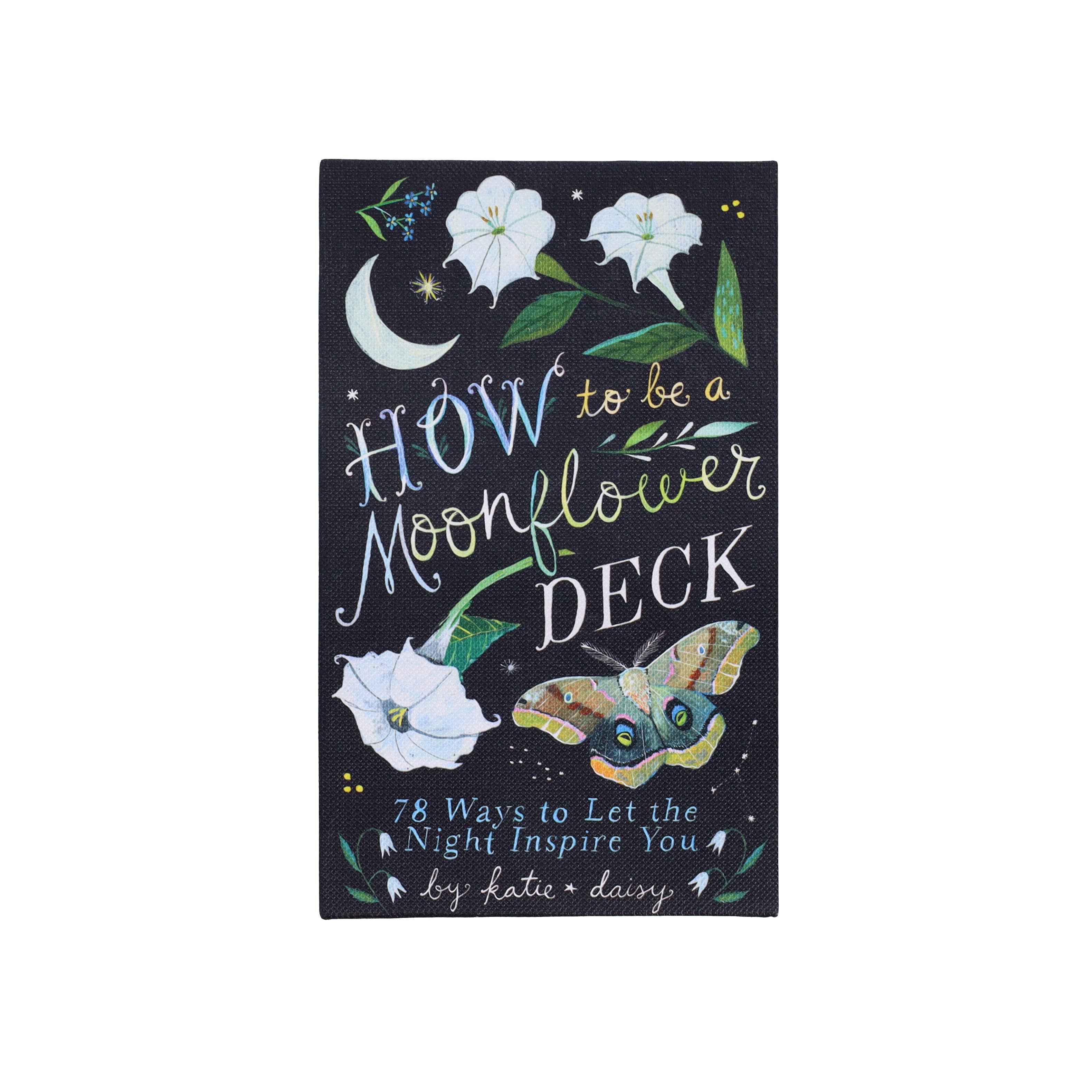 How to Be a Moonflower Deck in night-themed box with moonflowers, stars, moth, and artwork by Katie Daisy.