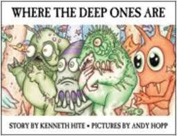 Where the Deep Ones Are book featuring big-eyed, tentacled cartoon monsters inspired by H.P. Lovecraft’s Cthulhu Mythos.