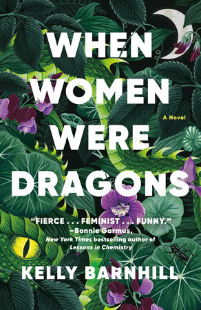 When Women Were Dragons book cover with lush leaves, purple flowers, and a dragons eye.