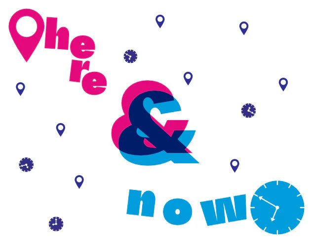 Here and Now text with map pins and clocks on a white background.