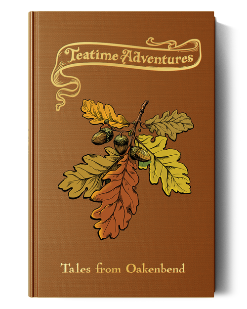 Team Time Adventures 2e: Oakenbend brown book with oak leaves and acorns on the cover.