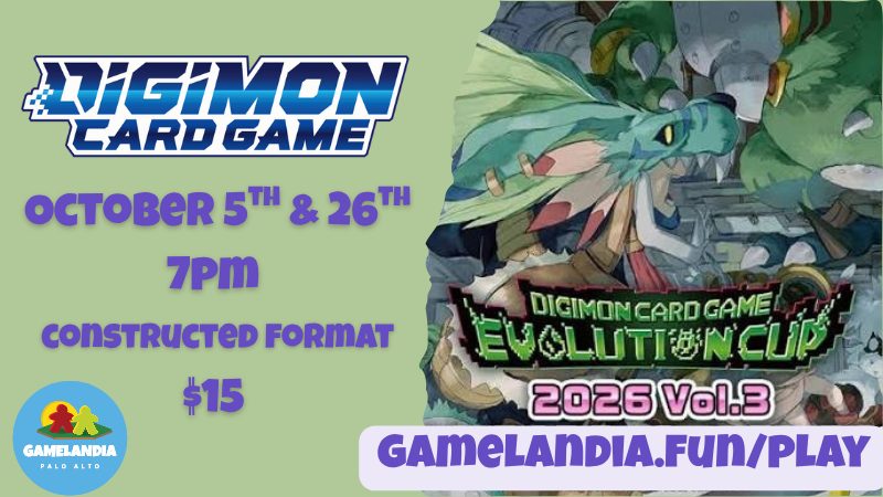 Digimon TCG Evolution Cup 2026 Vol. 3 event at Gamelandia, October 26, 7pm.