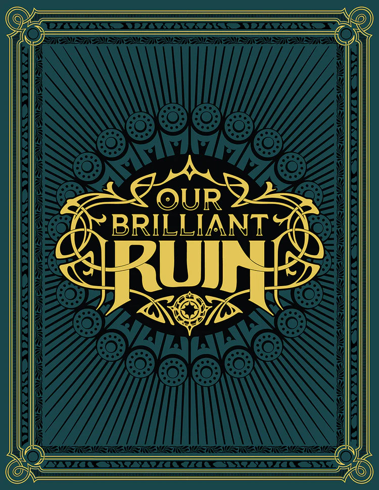 Our Brilliant Ruin poster with Art Deco gold designs on a dark green background.