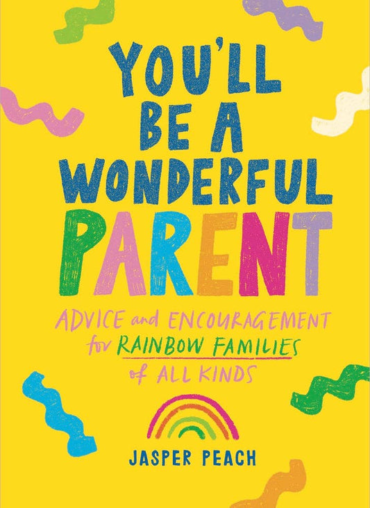 Youll Be a Wonderful Parent book cover with rainbow shapes; baby guide for non-birth parents.