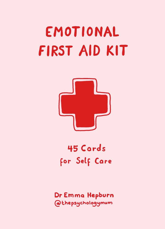 Emotional First Aid by Dr Emma Hepburn, 45 self-care cards in a pink box with a red cross.