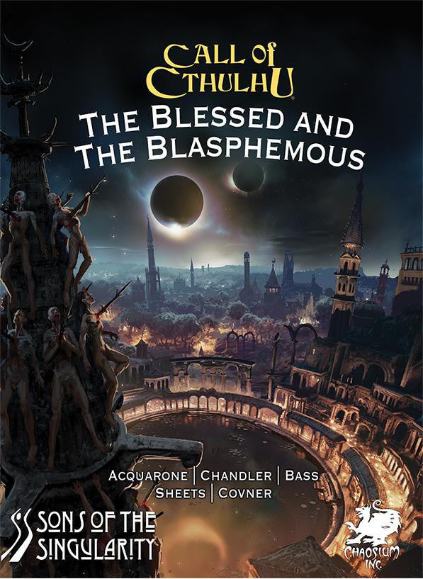 The Blessed and the Blasphemous for Call of Cthulhu featuring a dark city with twisted spires and twin moons.