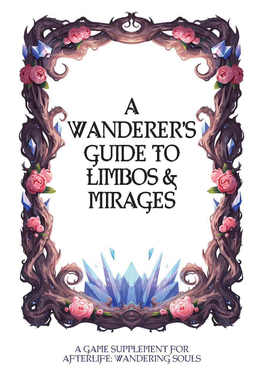 A Wanderers Guide to Limbos and Mirages supplement title with pink roses and blue crystals in a floral border.