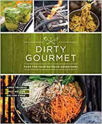 Dirty Gourmet Food for Your Outdoor Adventures book title with campfire cooking scenes on a green background.