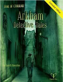 Arkham Detective Tales: Extended Edition game box with a man walking down a dark alley on the greenish cover.