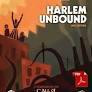 Harlem Unbound 2E cover art featuring silhouettes with raised arms against a city skyline.