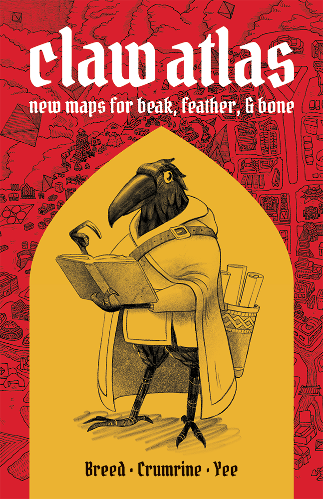 Claw Atlas: New Maps for Beak, Feather, & Bone with robed crow holding scroll and quill under an arch on red background.