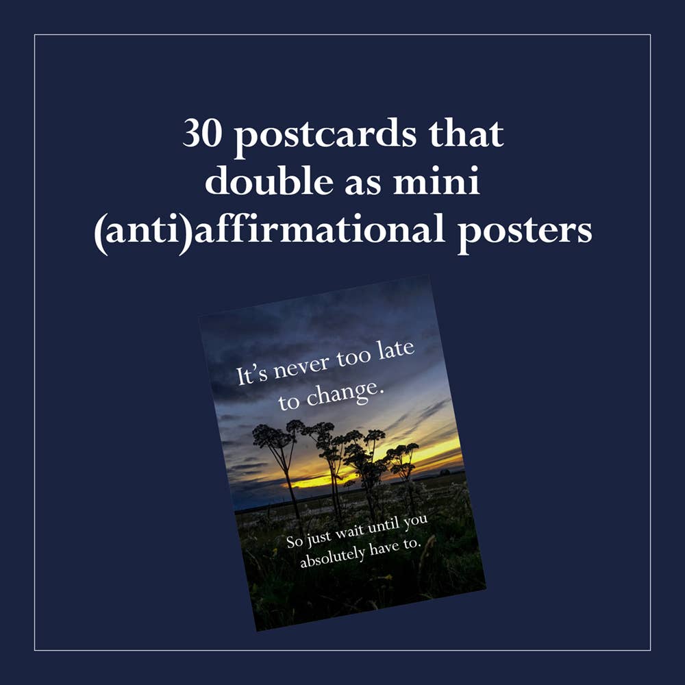 Disappointing Affirmations 30 Postcards, cover text: “Its never too late to change” in white on dark blue sunset background.