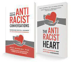 How to Have Anti-Racist Conversations by Roxy Manning PhD book cover with hands holding hearts illustration.