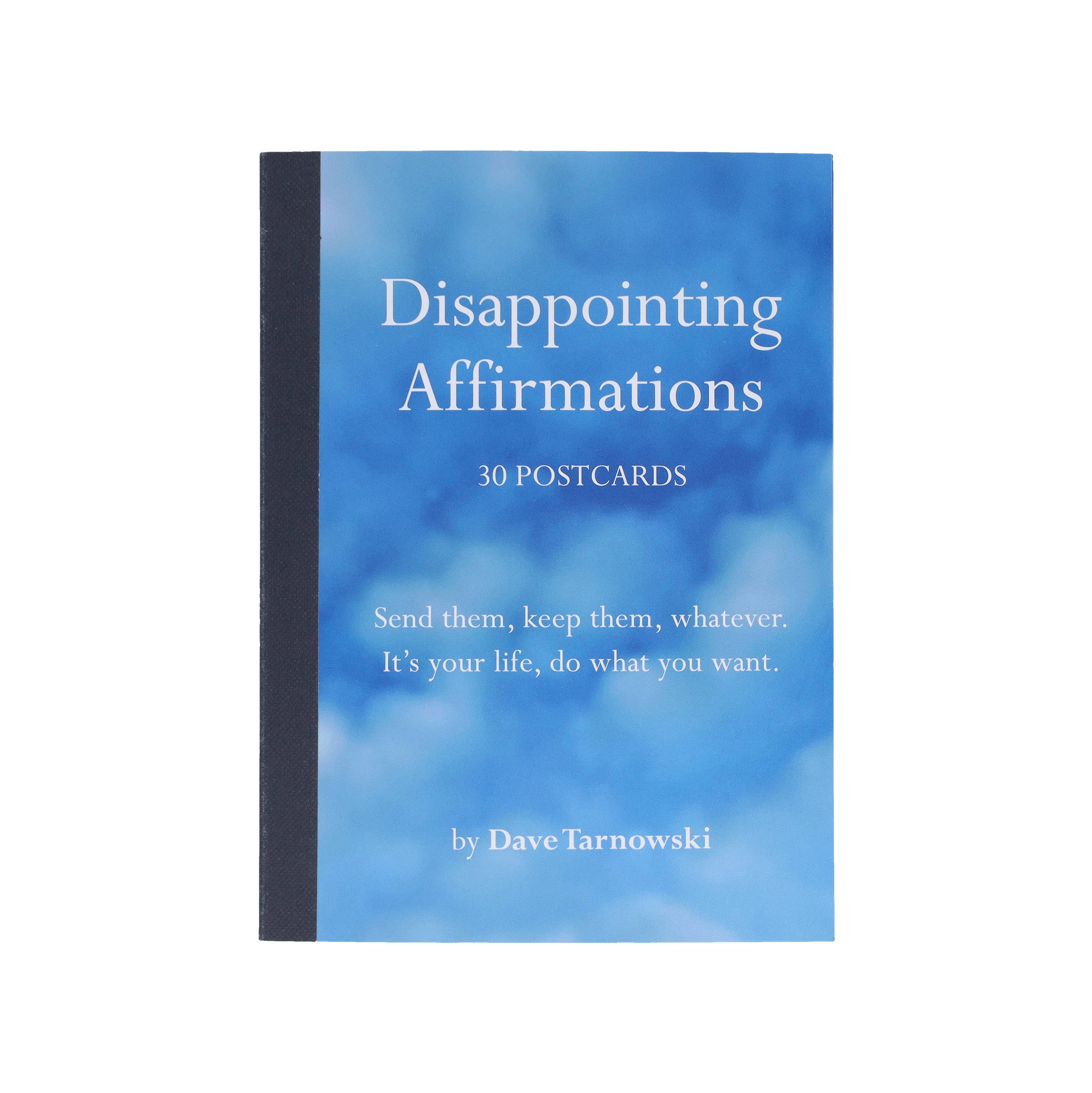 Disappointing Affirmations: 30 Postcards book by Dave Tarnowski with blue cover.