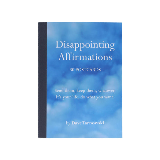 Disappointing Affirmations: 30 Postcards book by Dave Tarnowski with blue cover.