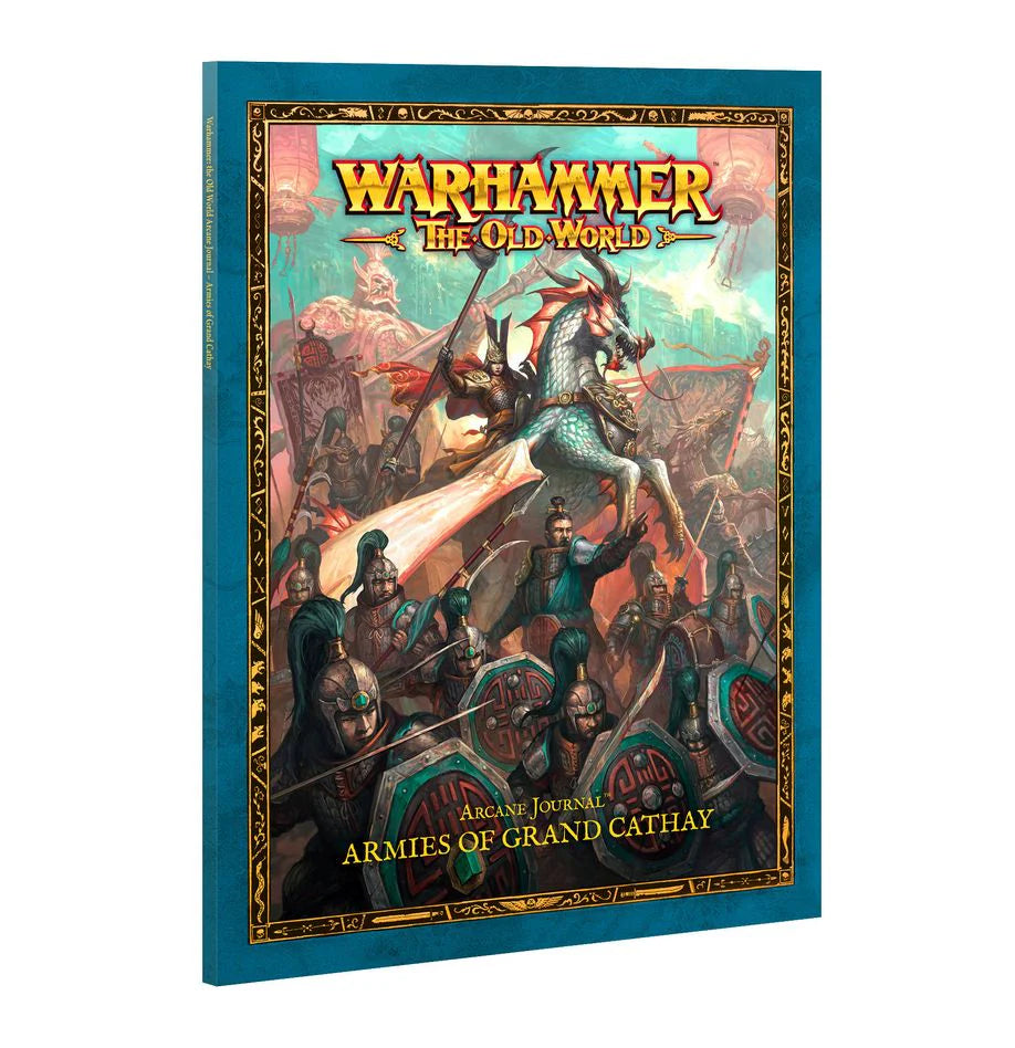Warhammer: The Old World – Grand Cathay: Arcane Journal cover featuring fantasy warriors and a dragon.