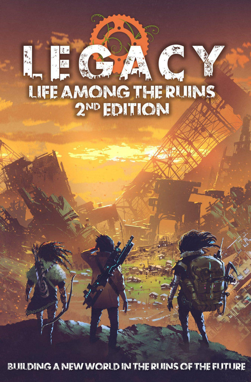 Legacy: Life Among the Ruins 2E cover with three survivors in a wasteland under the game title.