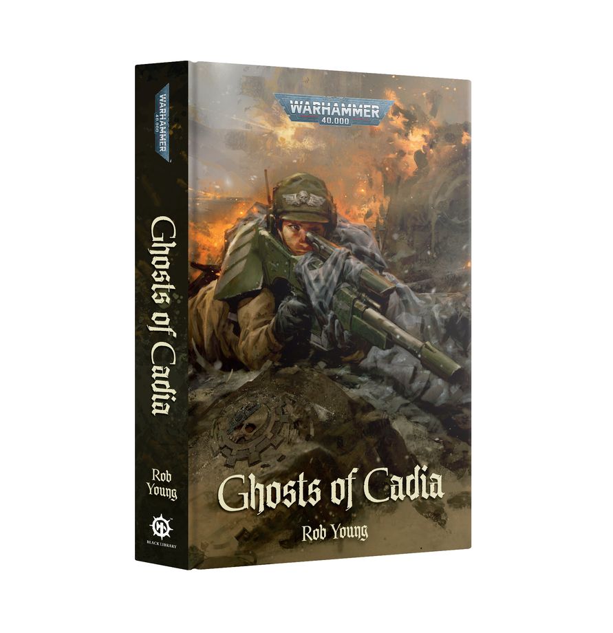 Ghosts of Cadia (Hardback), Astra Militarum Warhammer 40k novel by Rob Young.