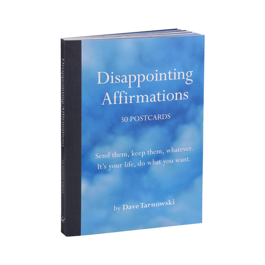 Disappointing Affirmations: 30 Postcards by Dave Tarnowski set against a plain white background.