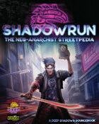 Shadowrun The Neo-Anarchists Streetpedia product featuring a futuristic city and glowing sword on the cover.