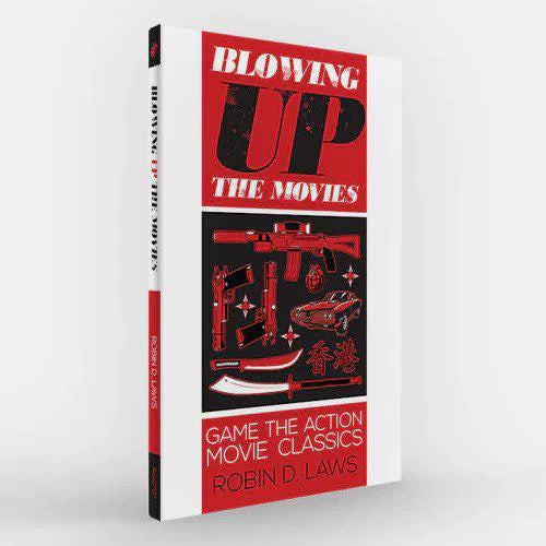Blowing Up the Movies action movie RPG guide by Robin D. Laws with red, black, and white cover.