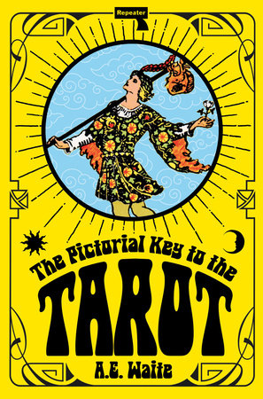 The Pictorial Key to the Tarot book cover by A.E. Waite, featuring the Fool from the Rider-Waite deck.