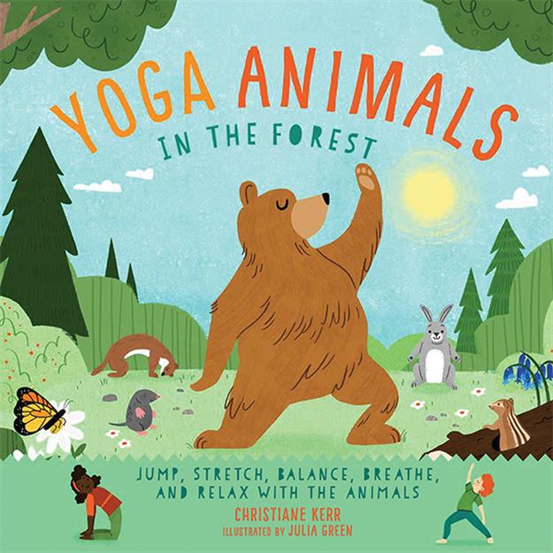 Yoga Animals in the Forest book featuring an illustrated bear, children, and forest animals doing yoga poses.