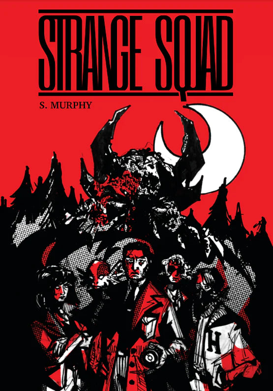 Strange Squad paranormal investigation RPG, comic-style cover with five figures, monster, dark forest, red sky, and moon.