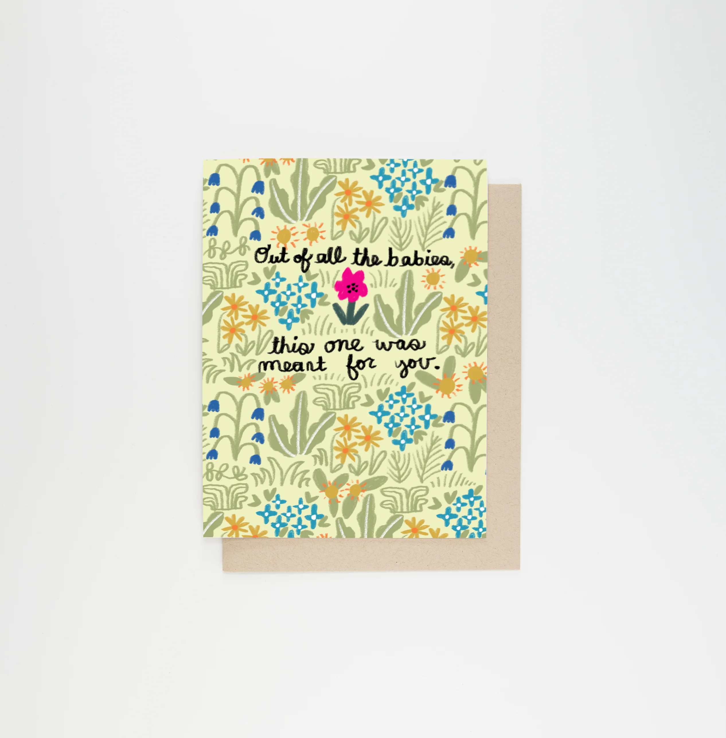 Meant For You Baby Card with floral design, handwritten text: Out of all the babies, this birth was meant for you.