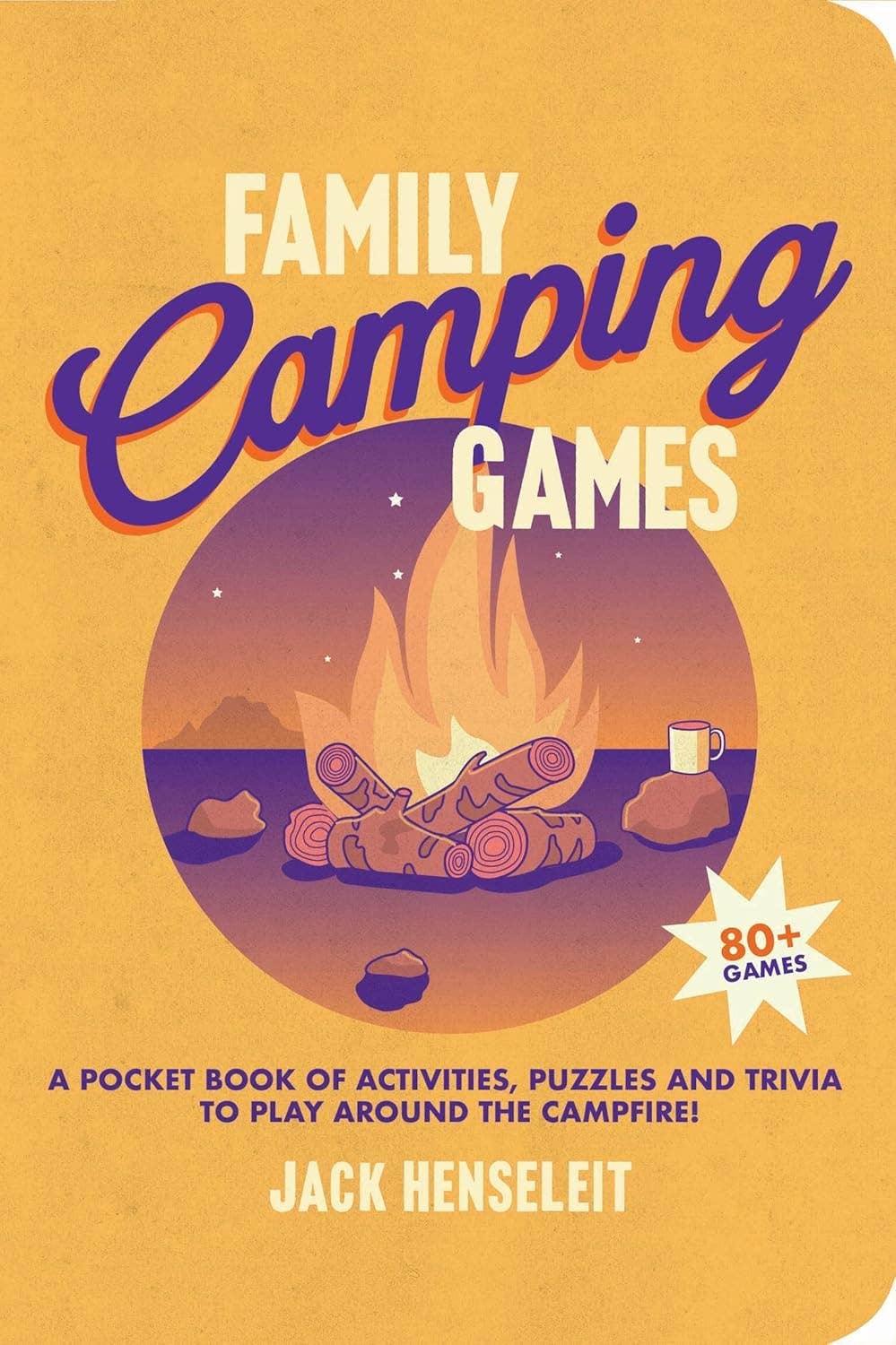 Family Camping Games book with 80+ outdoor activities for families, featuring campfire, rocks, and mug on cover.