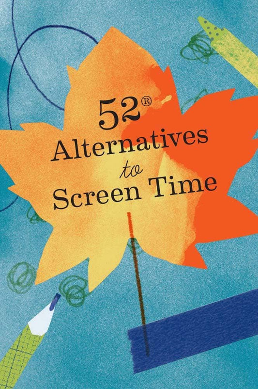 52 Alternatives to Screen Time text on an orange maple leaf with pencils, scribbles, and offline activity icons.