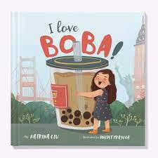 Cover of I Love Boba by Katrina Liu, featuring a girl hugging a large boba tea cup.