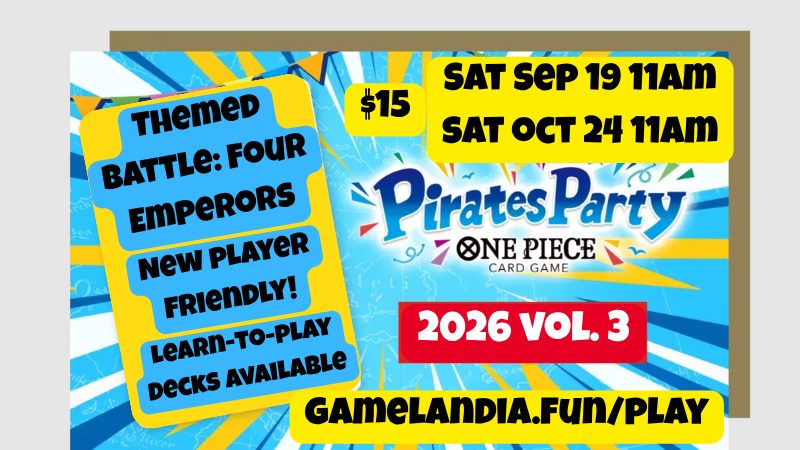 One Piece Pirates Party: Four Emperors at Gamelandia. Events: Sept 19 & Oct 24, 11 AM. Ticketed event.