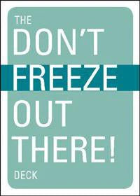 The Dont Freeze Out There Deck—winter survival cards with white and teal text on a teal card.