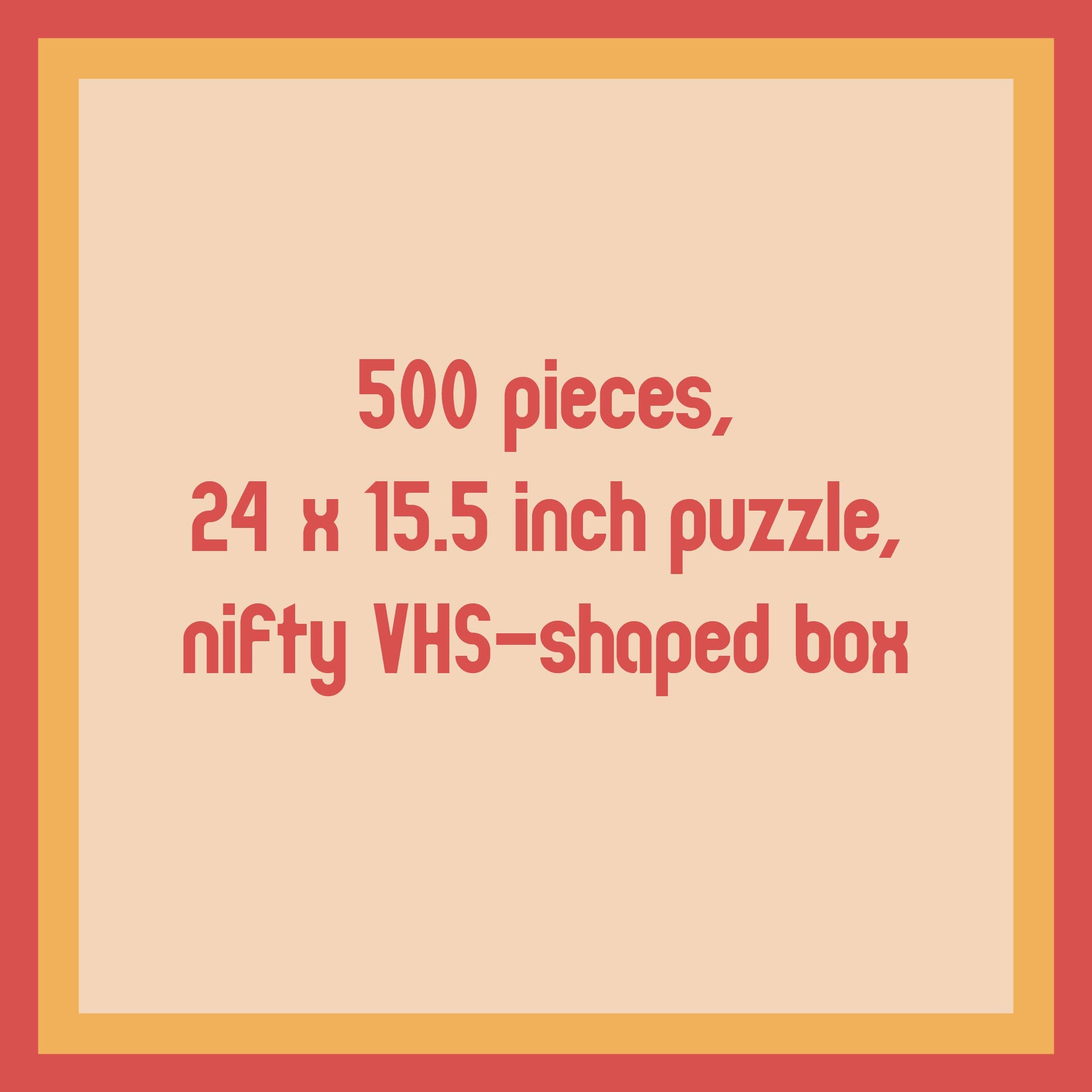 Mysteries of the 80s Dognapped 500-piece puzzle, 24x15.5, in VHS-shaped box.
